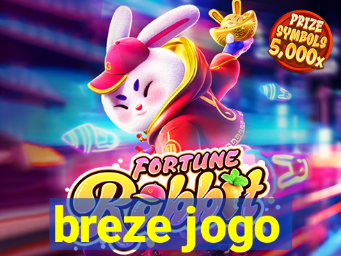 breze jogo